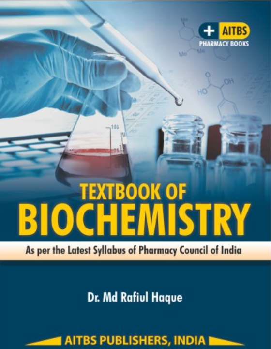 Textbook of Biochemistry As per the Latest syllabus of Pharmacy Council of India, 1/Ed.
